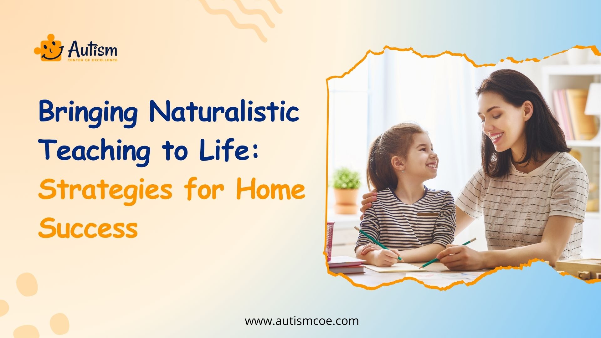 Bringing Naturalistic Teaching to Life_ Strategies for Home Success