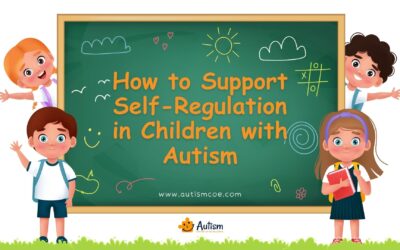 Unit 40: How to Support Self-Regulation in Children with Autism