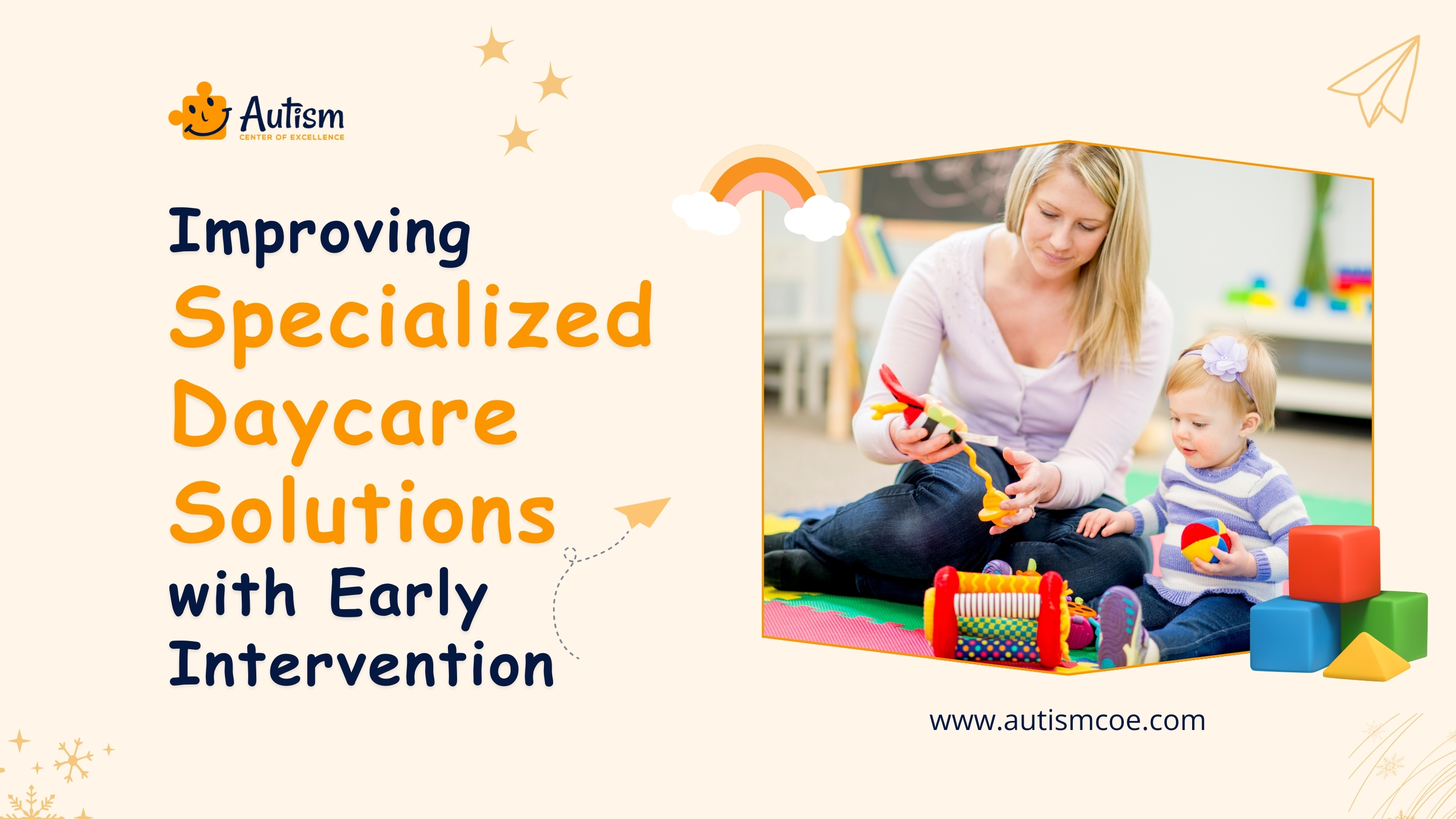 Unit 31: Improving Special Needs Daycare with Early Intervention