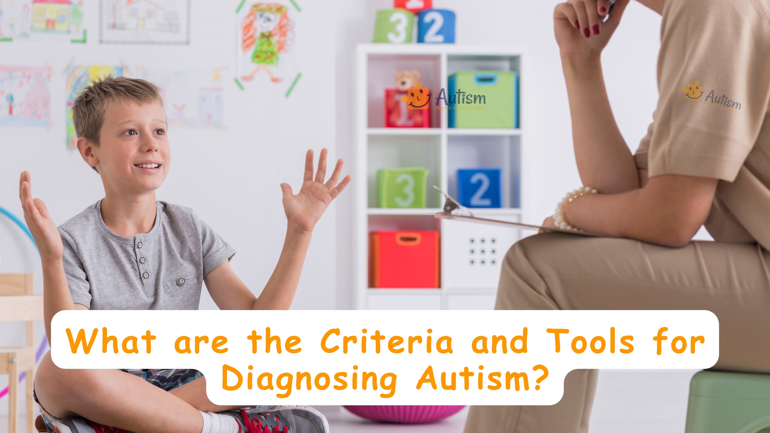 What are the Criteria and Tools for Diagnosing Autism