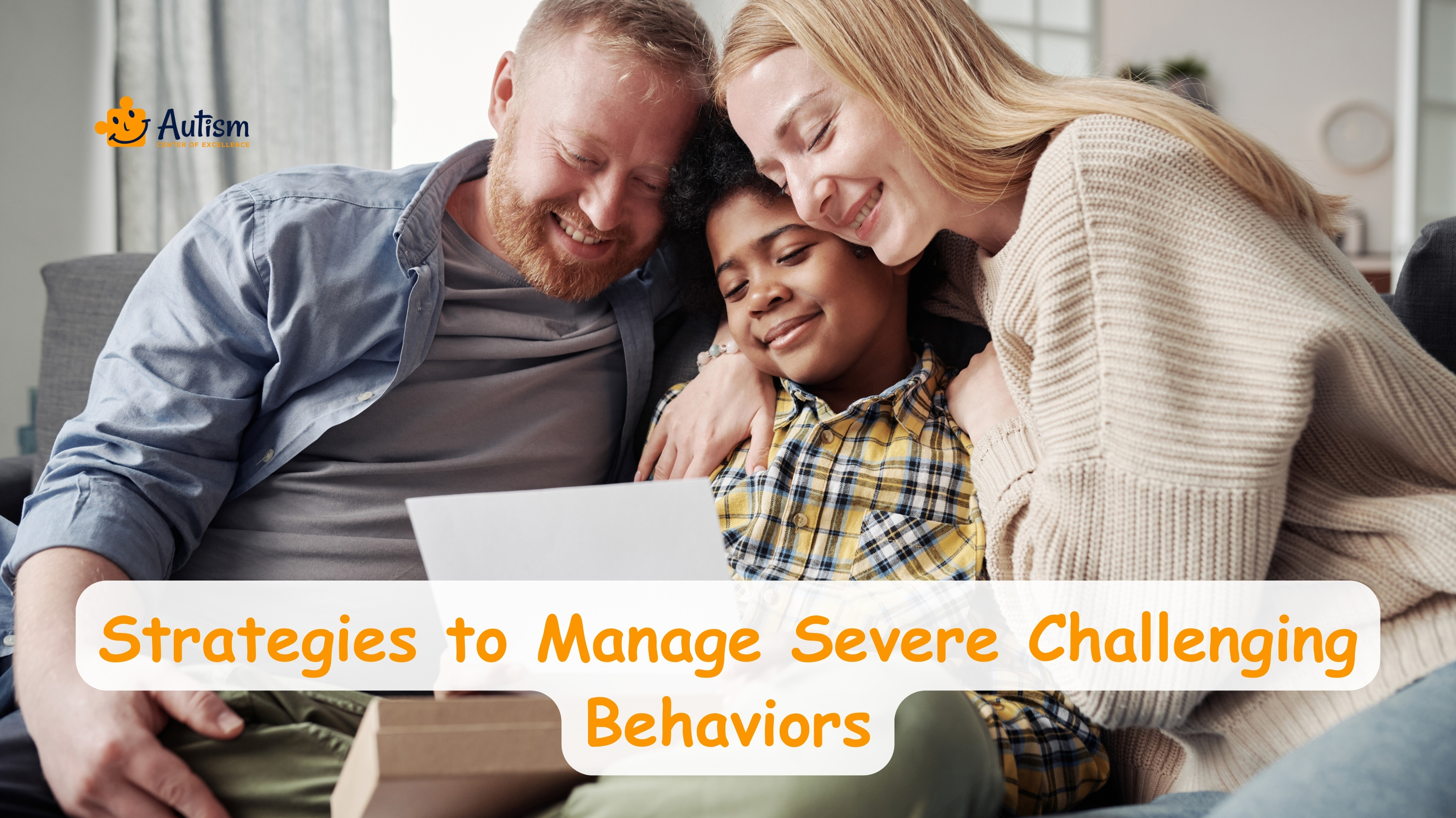 Strategies to Manage Severe Challenging Behaviors