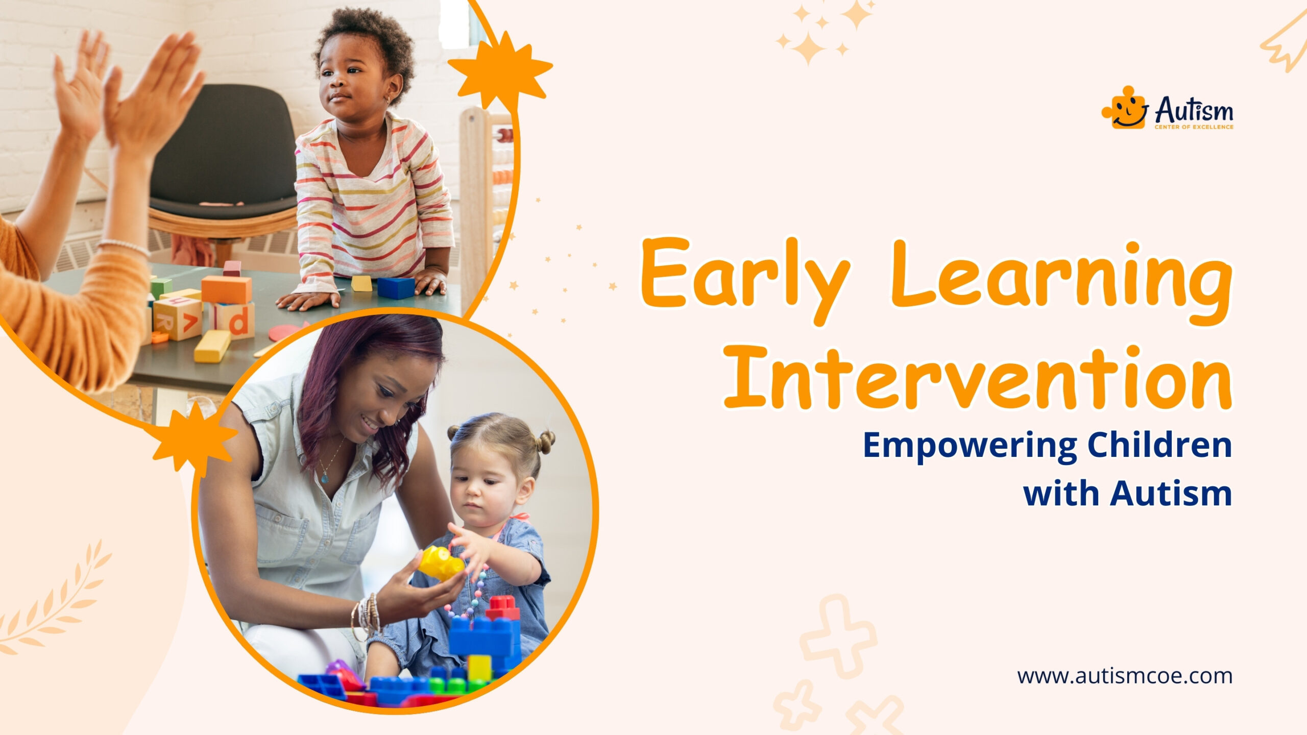 Early Learning Intervention Empowering Children with Autism