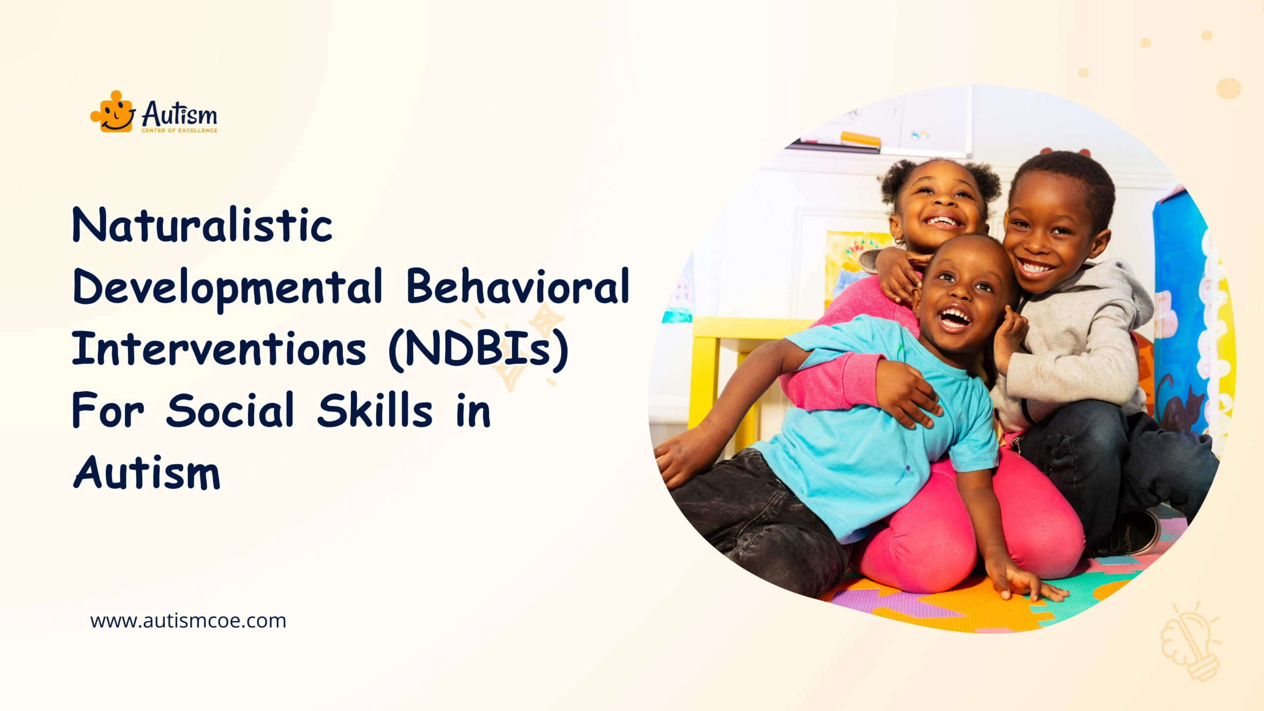 Naturalistic Developmental Behavioral Interventions (NDBIs)  For Social Skills in Autism