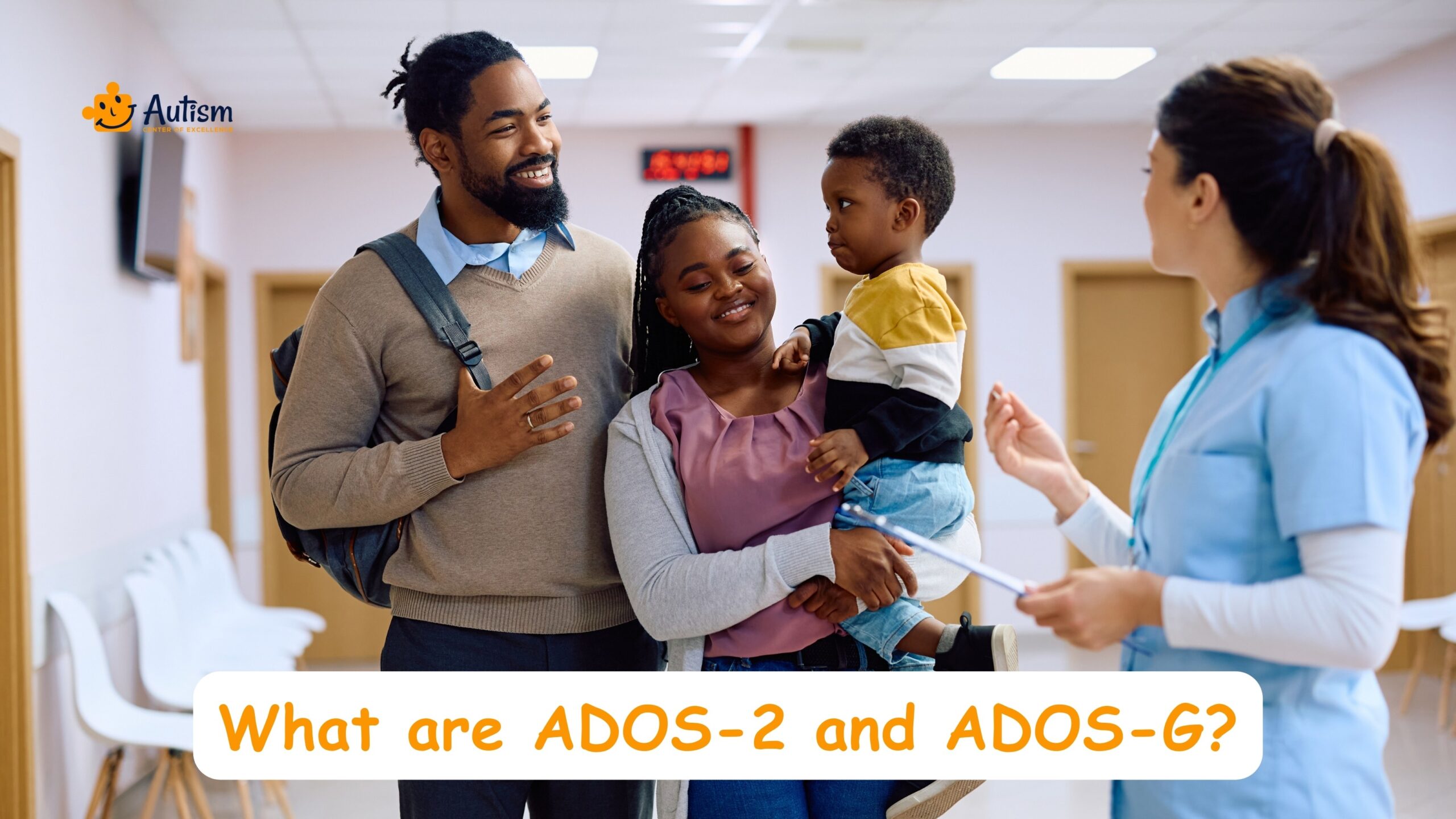 What are ADOS-2 and ADOS-G