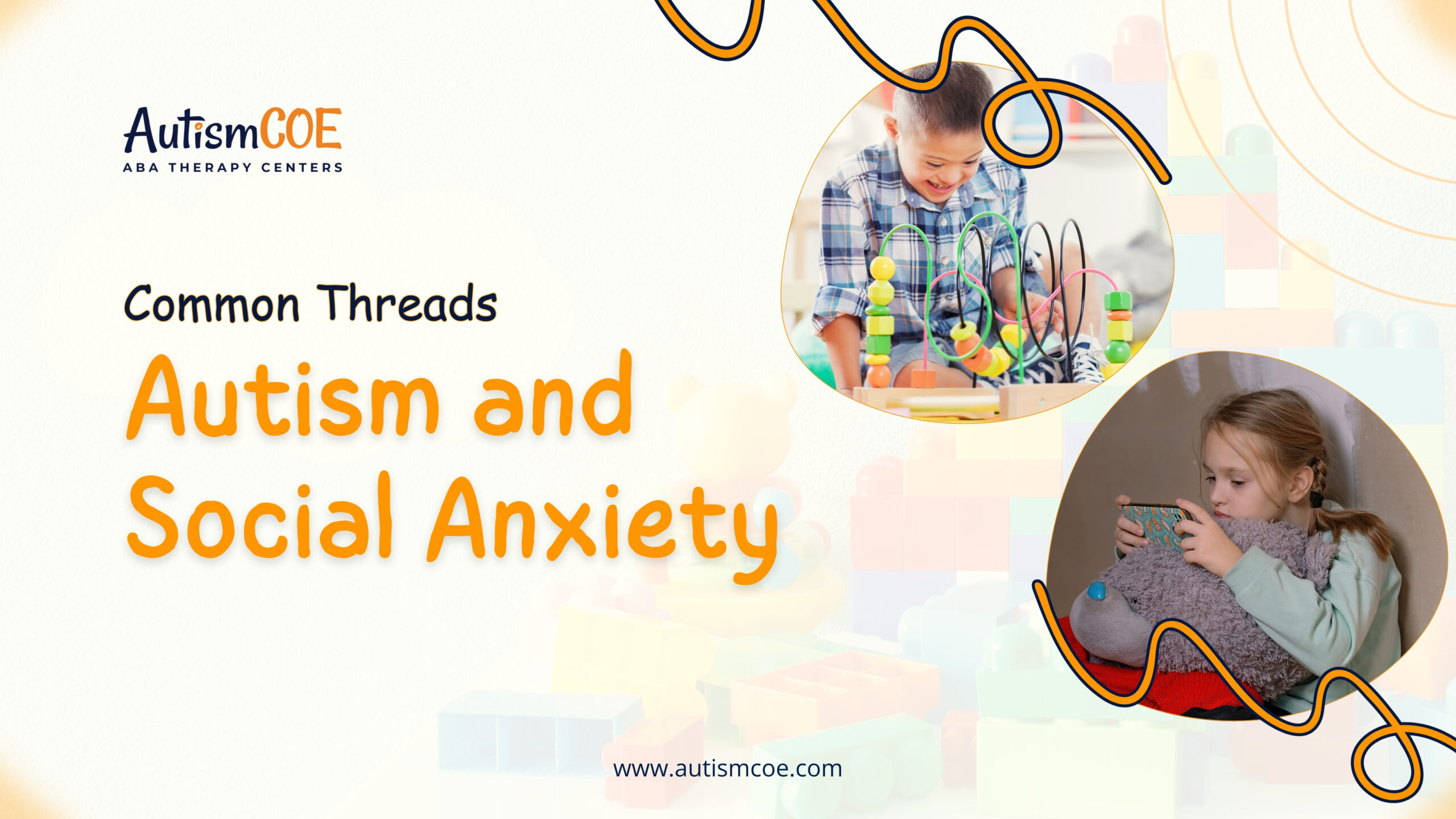 Common Threads Autism and Social Anxiety Common Threads Autism and Social Anxiety