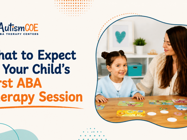 What to Expect at Your Child’s First ABA Therapy Session? 